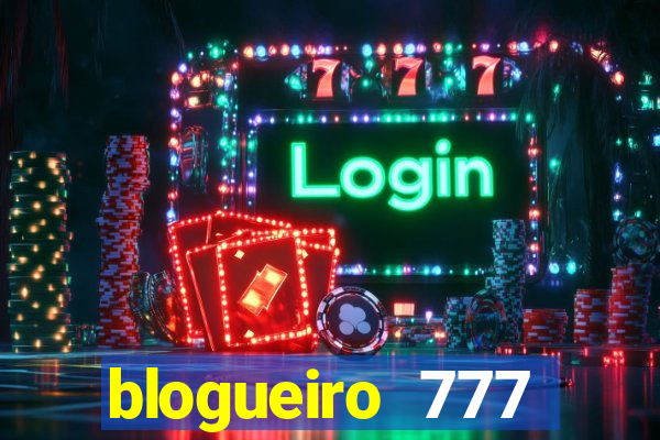 blogueiro 777 plataforma login